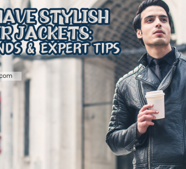 Must-Have Stylish Leather Jackets: Top Brands & Expert Tips